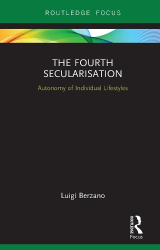 Паперова книга «The Fourth Secularisation: Autonomy of Individual Lifestyles», автор Луїджі Берзано - фото №1