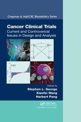 Паперова книга «Cancer Clinical Trials: Current and Controversial Issues in Design and Analysis» - фото №1