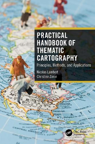 Бумажная книга «Practical Handbook of Thematic Cartography: Principles, Methods, and Applications», авторов Кристин Занин, Николя Ламберт - фото №1