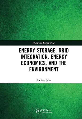 Бумажная книга «Energy Storage, Grid Integration, Energy Economics, and the Environment», автор Радиан Белу - фото №1