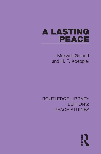 Бумажная книга «A Lasting Peace», авторов Х. Ф. Кёпплер, Максвелл Гарнетт - фото №1