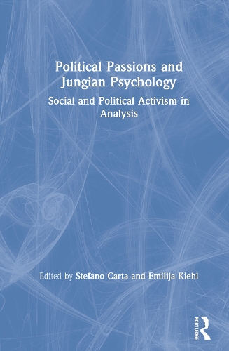 Бумажная книга «Political Passions and Jungian Psychology: Social and Political Activism in Analysis» - фото №1