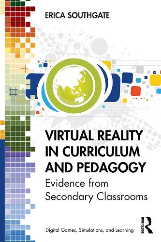 Паперова книга «Virtual Reality in Curriculum and Pedagogy: Evidence from Secondary Classrooms», автор Еріка Саутгейт - фото №1