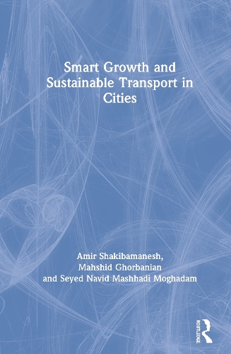 Паперова книга «Smart Growth and Sustainable Transport in Cities», авторів Амір Шакібаманеш, Махшид Горбанян, Сеїд Навід Машхаді Могадам - фото №1