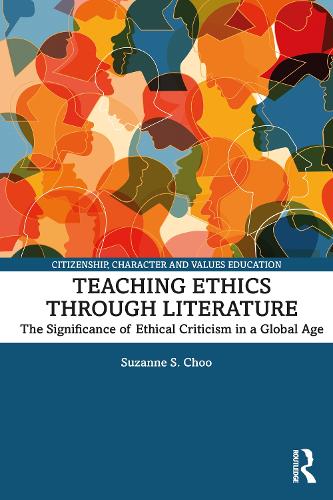 Бумажная книга «Teaching Ethics through Literature: The Significance of Ethical Criticism in a Global Age», автор Сюзанна С. Чу - фото №1