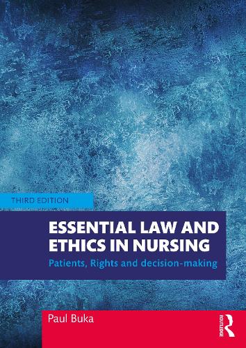Паперова книга «Essential Law and Ethics in Nursing: Patients, Rights and Decision-Making», автор Пол Бука - фото №1