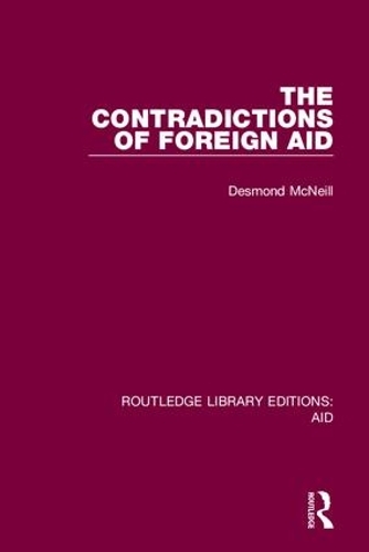 Бумажная книга «The Contradictions of Foreign Aid», автор Десмонд Макнилл - фото №1