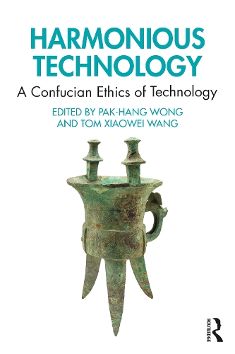 Бумажная книга «Harmonious Technology: A Confucian Ethics of Technology» - фото №1