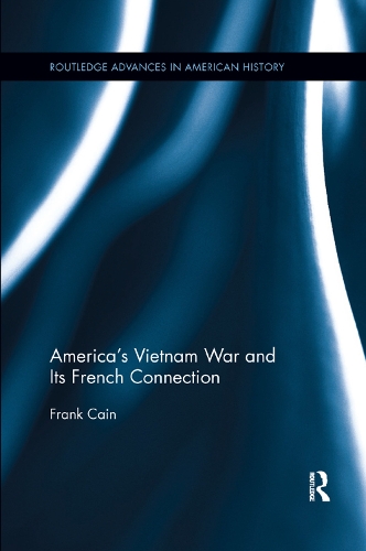 Бумажная книга «America's Vietnam War and Its French Connection» - фото №1