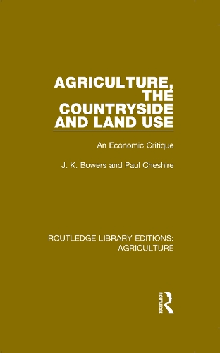 Бумажная книга «Agriculture, the Countryside and Land Use: An Economic Critique», авторов Дж. К. Бауэрс, Пол Чешир - фото №1