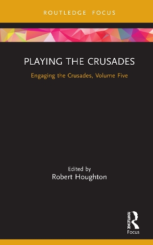 Паперова книга «Playing the Crusades: Engaging the Crusades, Volume Five» - фото №1
