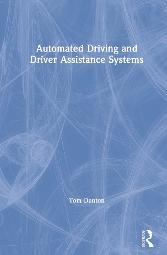 [object Object] «Automated Driving and Driver Assistance Systems», автор Том Дентон - фото №1