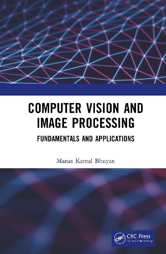 [object Object] «Computer Vision and Image Processing: Fundamentals and Applications», автор Манас Камал Бхуян - фото №1