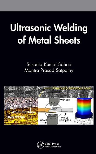 Бумажная книга «Ultrasonic Welding of Metal Sheets», авторов Мантра Прасад Сатпати, Сусанта Кумар Саху - фото №1
