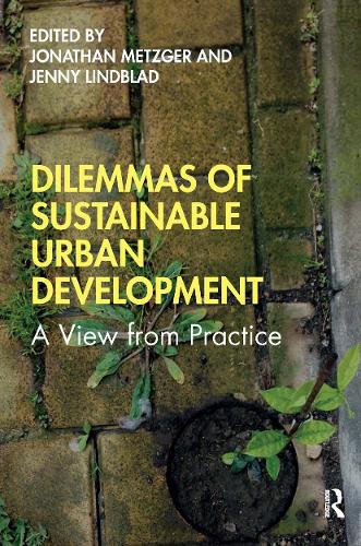 Бумажная книга «Dilemmas of Sustainable Urban Development: A View from Practice» - фото №1