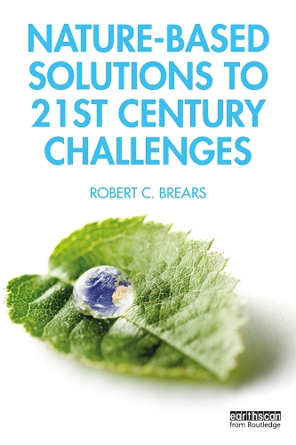 Паперова книга «Nature-Based Solutions to 21st Century Challenges», автор Роберт К. Брірс - фото №1