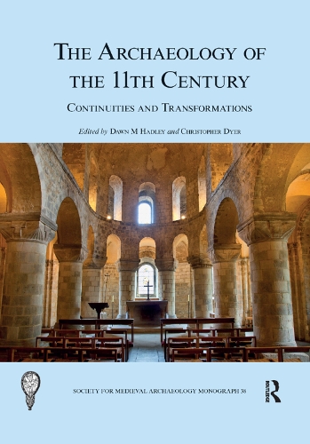 Бумажная книга «The Archaeology of the 11th Century: Continuities and Transformations» - фото №1