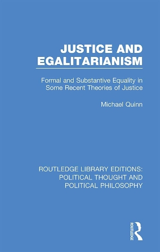 Бумажная книга «Justice and Egalitarianism: Formal and Substantive Equality in Some Recent Theories of Justice», автор Майкл Куинн - фото №1