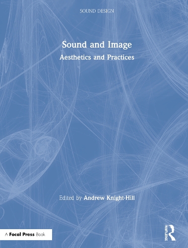 [object Object] «Sound and Image: Aesthetics and Practices» - фото №1