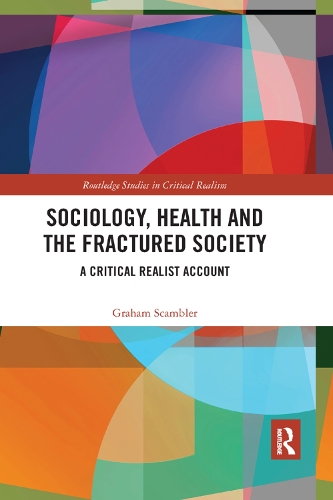 Бумажная книга «Sociology, Health and the Fractured Society: A Critical Realist Account», автор Грэм Скэмблер - фото №1