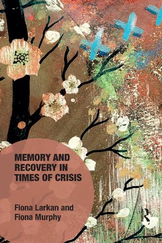 Бумажная книга «Memory and Recovery in Times of Crisis» - фото №1