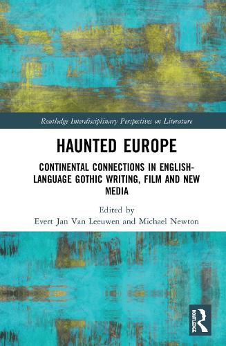 Бумажная книга «Haunted Europe: Continental Connections in English-Language Gothic Writing, Film and New Media» - фото №1