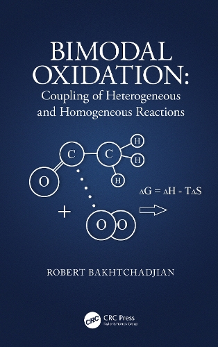 Бумажная книга «Bimodal Oxidation: Coupling of Heterogeneous and Homogeneous Reactions», автор Роберт Бахчаджян - фото №1