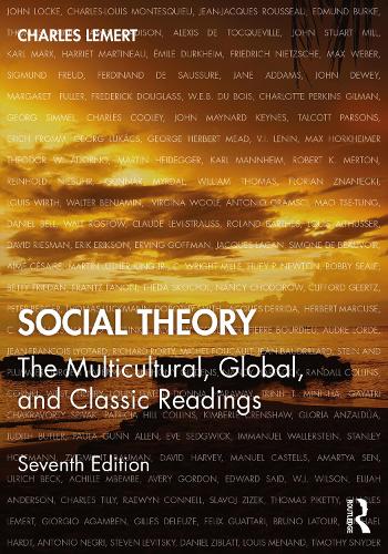 Бумажная книга «Social Theory: The Multicultural, Global, and Classic Readings», автор Чарльз Лемерт - фото №1