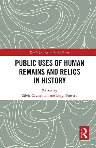 Бумажная книга «Public Uses of Human Remains and Relics in History» - фото №1