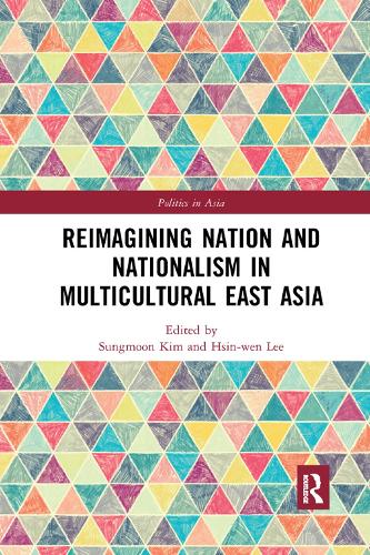 Бумажная книга «Reimagining Nation and Nationalism in Multicultural East Asia» - фото №1