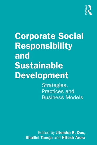 Бумажная книга «Corporate Social Responsibility and Sustainable Development: Strategies, Practices and Business Models» - фото №1