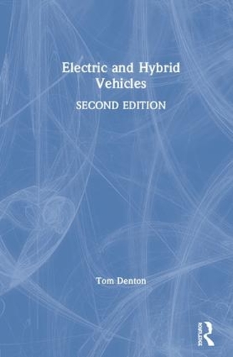 Бумажная книга «Electric and Hybrid Vehicles», автор Том Дентон - фото №1
