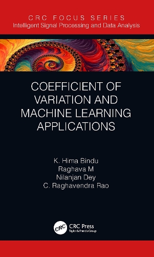 [object Object] «Coefficient of Variation and Machine Learning Applications», авторів К. Рагхавендра Рао, К. Хіма Бінду, Ніланджан Дей, Рагхава Морусупаллі - фото №1