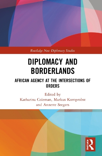 Бумажная книга «Diplomacy and Borderlands: African Agency at the Intersections of Orders» - фото №1