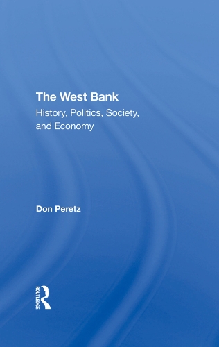 Бумажная книга «The West Bank: History, Politics, Society, And Economy», авторов Дональд Перетц, Эмиль А Нахлех, Ян Лустик, Вивиан Булл - фото №1