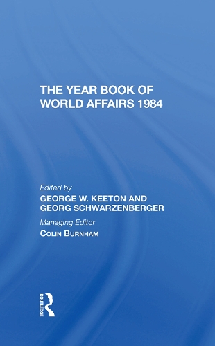 Бумажная книга «The Year Book Of World Affairs 1984», авторов Георг Шварценбергер, Джордж У Китон - фото №1