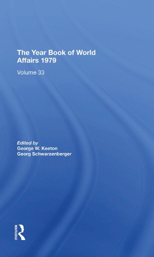Бумажная книга «The Year Book Of World Affairs, 1979», авторов Георг Шварценбергер, Джордж В. Китон - фото №1