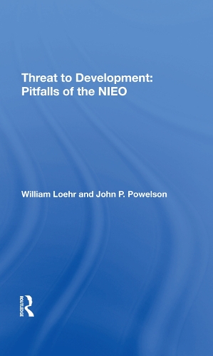 Бумажная книга «Threat To Development: Pitfalls Of The Nieo», авторов Джон П. Пауэлсон, Уильям Лор - фото №1