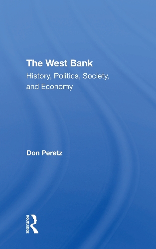 Бумажная книга «The West Bank: History, Politics, Society, And Economy», авторов Дональд Перетц, Эмиль А Нахлех, Ян Лустик, Вивиан Булл - фото №1