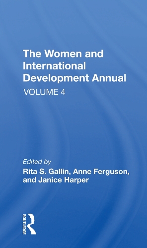 Бумажная книга «The Women And International Development Annual, Volume 4», авторов Энн Э. Фергюсон, Дженис Харпер, Рита С. Галлин - фото №1