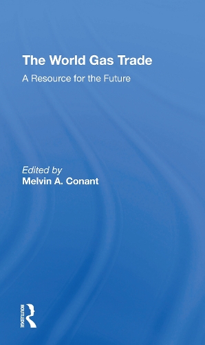 Паперова книга «The World Gas Trade: A Resource For The Future», автор Мелвін А. Конант - фото №1