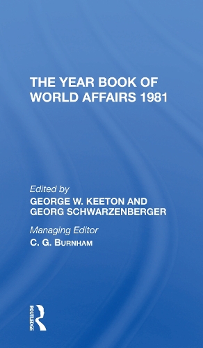 Паперова книга «The Year Book Of World Affairs, 1981», авторів Георг Шварценбергер, Джордж В. Кітон - фото №1