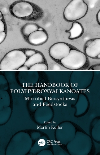 Бумажная книга «The Handbook of Polyhydroxyalkanoates: Microbial Biosynthesis and Feedstocks» - фото №1