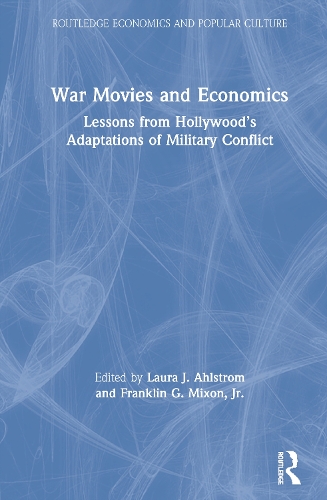 Бумажная книга «War Movies and Economics: Lessons from Hollywood’s Adaptations of Military Conflict» - фото №1