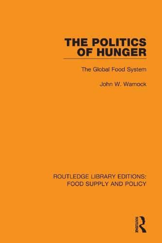 Бумажная книга «The Politics of Hunger: The Global Food System», автор Джон В. Варнок - фото №1