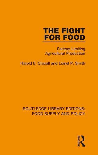 Бумажная книга «The Fight for Food: Factors Limiting Agricultural Production», авторов Гарольд Э. Кроксалл, Лайонел П. Смит - фото №1