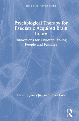 Бумажная книга «Psychological Therapy for Paediatric Acquired Brain Injury: Innovations for Children, Young People and Families» - фото №1