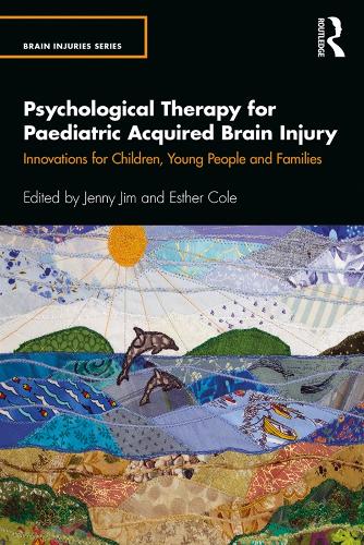 Бумажная книга «Psychological Therapy for Paediatric Acquired Brain Injury: Innovations for Children, Young People and Families» - фото №1