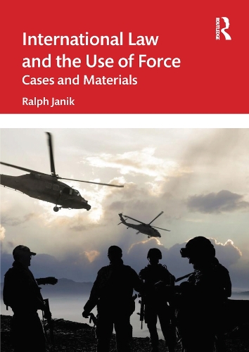 Паперова книга «International Law and the Use of Force: Cases and Materials», автор Ральф Янік - фото №1