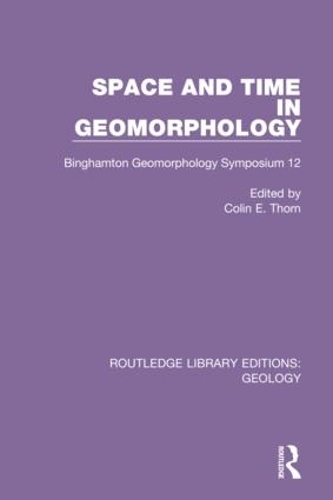 Паперова книга «Space and Time in Geomorphology: Binghamton Geomorphology Symposium 12» - фото №1